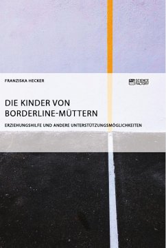 Die Kinder von Borderline-Müttern - Hecker, Franziska