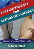 Cupping Therapy for Asthmatic Children (eBook, ePUB)