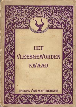 Het Vleesgeworden Kwaad (eBook, ePUB) - Mastbergen, Jeroen van