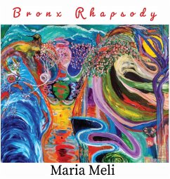 Bronx Rhapsody - Meli, Maria