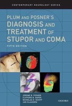 Plum and Posner's Diagnosis and Treatment of Stupor and Coma - Posner, Jerome B; Saper, Clifford B; Schiff, Nicholas D; Claassen, Jan