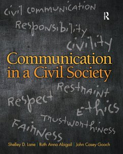 Communication in a Civil Society - Lane, Shelley D.; Abigail, Ruth Anna; Gooch, John Casey
