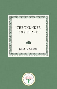 The Thunder of Silence - Goldsmith, Joel S.