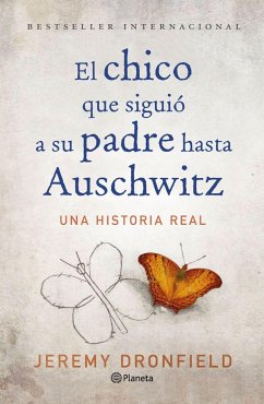 El chico que siguió a su padre hasta Auschwitz - Dronfield, Jeremy