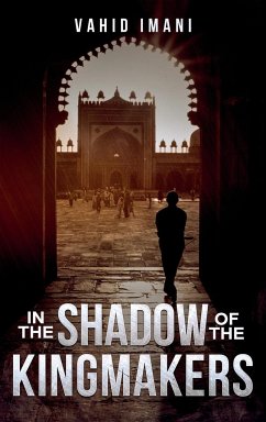 In the Shadow of the Kingmakers - Imani, Vahid