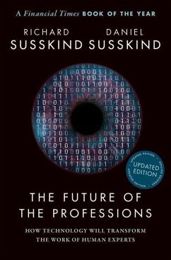 The Future of the Professions - Süsskind, Richard; Süsskind, Daniel