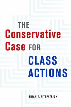 The Conservative Case for Class Actions - Fitzpatrick, Brian T.