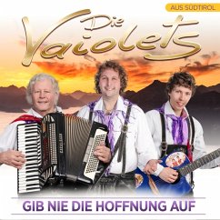 Gib Nie Die Hoffnung Auf - Vaiolets,Die