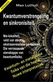 Kwantumverstrengeling en sinkronisiteit. Nie-lokaliteit, veld van sterkte, ekstrasensoriese persepsies. Die verrassende eienskappe van kwantumfisika. (eBook, ePUB) Kwantumverstrengeling en sinkronisiteit. Nie-lokaliteit, veld van sterkte, ekstrasensoriese persepsies. Die verrassende eienskappe van kwantumfisika. (eBook, ePUB)