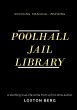 POOLHALL JAIL LIBRARY - Bild 1