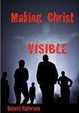 Making Christ Visible