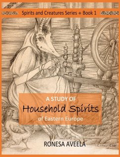 A Study of Household Spirits of Eastern Europe - Aveela, Ronesa