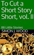 To Cut a Short Story Short, vol. II: 88... - Bild 1