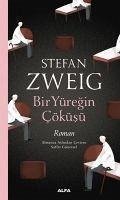 Bir Yüregin Cöküsü - Zweig, Stefan