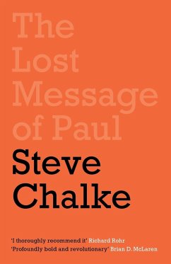 The Lost Message of Paul - Chalke, Steve