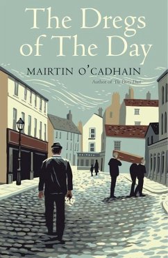 The Dregs of the Day - O Cadhain, Mairtin