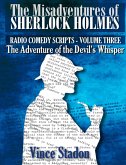 The Misadventures of Sherlock Holmes - Radio Comedy Scripts Volume Three