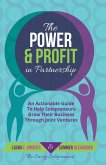 The Power & Profit in Partnership