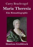 Maria Theresia (Großdruck)