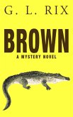 Brown (eBook, ePUB) Brown (eBook, ePUB)