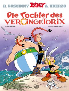 Die Tochter des Vercingetorix / Asterix Bd.38 - Conrad, Didier;Ferri, Jean-Yves