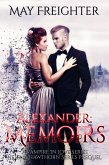 Alexander: Memoirs (A Vampire In Love, #1) (eBook, ePUB)