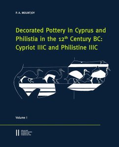 Decorated Pottery in Cyprus and Philista in the 12 Century BC: Cypriot IIIC and Philistine IIIC (eBook, PDF) - Penelope, Mountjoy