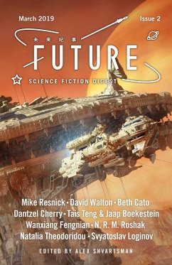 Future Science Fiction Issue 2 (Future Science Fiction Digest, #2) (eBook, ePUB) - Resnick, Mike; Cato, Beth; Walton, David; Theodoridou, Natalia; Cherry, Dantzel