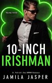 10-Inch Irishman (BWWM Holiday Romance Series, #2) (eBook, ePUB) 10-Inch Irishman (BWWM Holiday Romance Series, #2) (eBook, ePUB)