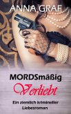 MORDSmäßig verliebt - Liebe, Mord und Mafia (eBook, ePUB)