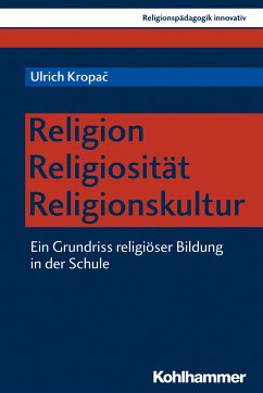 Religion - Religiosität - Religionskultur (eBook, PDF) - Kropac, Ulrich