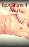 Box Shaped Heart (eBook, ePUB) Box Shaped Heart (eBook, ePUB)