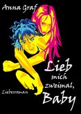 Lieb mich zweimal, Baby (eBook, ePUB)