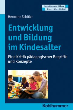 Entwicklung und Bildung im Kindesalter (eBook, ePUB) - Schöler, Hermann