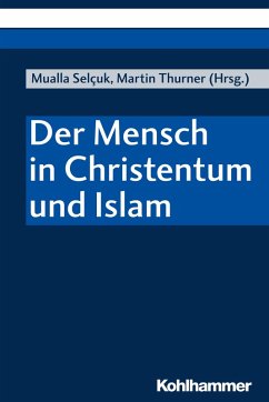 Der Mensch in Christentum und Islam (eBook, PDF)