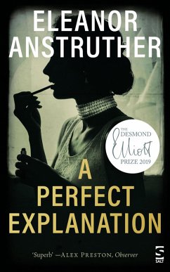 A Perfect Explanation (eBook, ePUB) - Anstruther, Eleanor