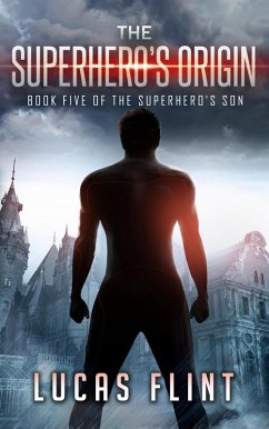 Cover The Superhero's Origin (The Superhero's Son, #5) (eBook, ePUB)