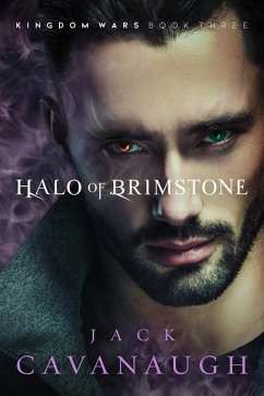 Halo of Brimstone (Kingdom Wars, #3) (eBook, ePUB) - Cavanaugh, Jack