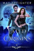 Fated Origins (Helena Hawthorn Series, #4) (eBook, ePUB)