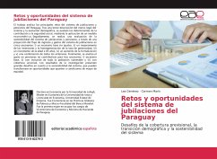 Retos y oportunidades del sistema de jubilaciones del Paraguay - Giménez, Lea;Marín, Carmen
