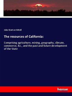 The resources of California: - Hittell, John Shertzer