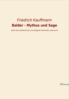 Balder - Mythus und Sage - Kauffmann, Friedrich