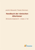 Handbuch der römischen Altertümer