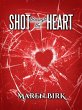 Shot Through the Heart (eBook, ePUB) - Bild 1