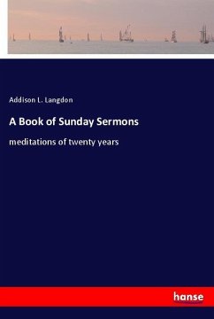 A Book of Sunday Sermons - Langdon, Addison L.