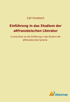 Einführung in das Studium der altfranzösischen Literatur - Wolf, Gustav