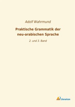 Praktische Grammatik der neu-arabischen Sprache