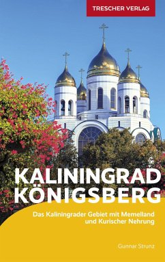 TRESCHER Reiseführer Kaliningrad Königsberg - Strunz, Gunnar
