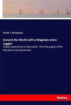 Around the World with a Magician and a Juggler - Burlingame, Hardin J.