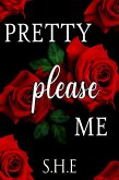 Pretty Please Me (eBook, ePUB) Pretty Please Me (eBook, ePUB)